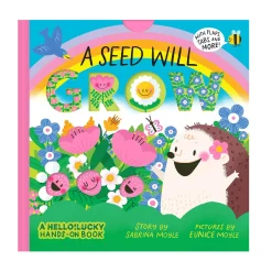 Abrams & Chronicle Books A Seed Will Grow: An Interactive Board Book by Sabrina & Eunice Moyle